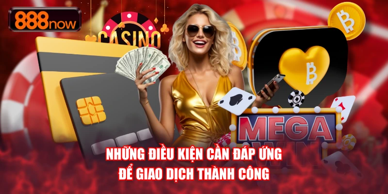 Đáp ứng những điều kiện để lệnh nạp thành công